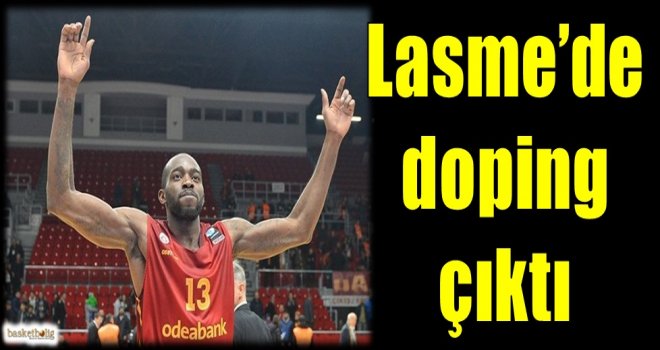Lasme'de doping çıktı