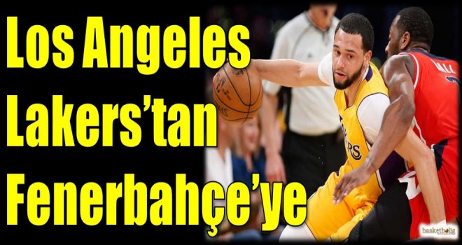 Los Angeles Lakers'tan Fenerbahçe'ye