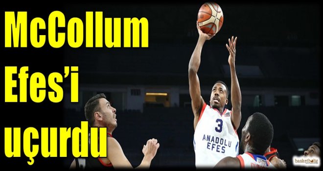 McCollum Efes'i uçurdu...