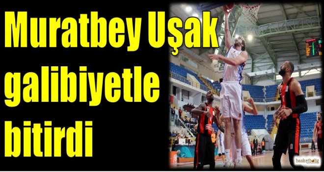 Muratbey Uşak galibiyetle bitirdi