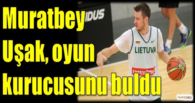 Muratbey Uşak, oyun kurucusunu buldu