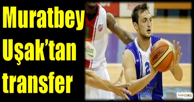 Muratbey Uşak'tan transfer...