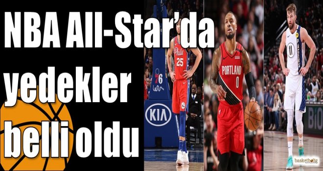 NBA All-Star?da yedekler belli oldu