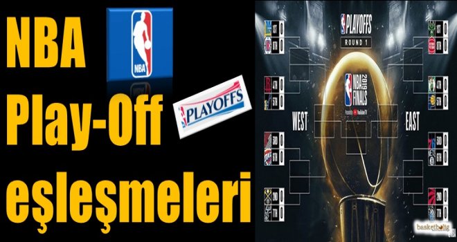 NBA Play-Off eşleşmeleri