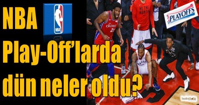 NBA Play-Off'larda dün neler oldu?
