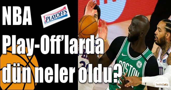 NBA Play-Off?larda dün neler oldu?