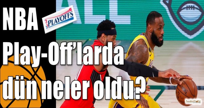 NBA Play-Off?larda dün neler oldu?