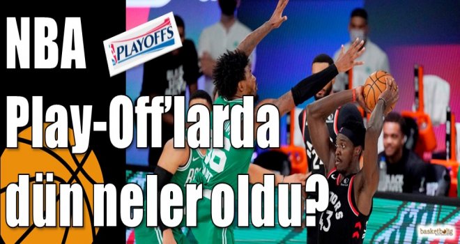 NBA Play-Off?larda dün neler oldu?
