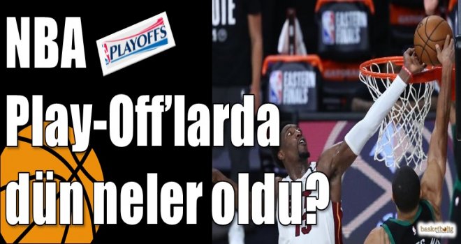 NBA Play-Off?larda dün neler oldu?