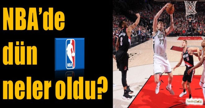 NBA'de dün neler oldu?  