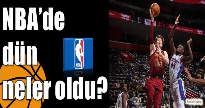 NBA'de dün neler oldu? 
