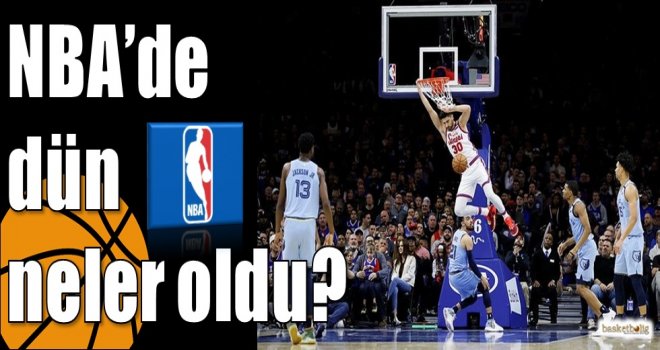 NBA'de dün neler oldu? 