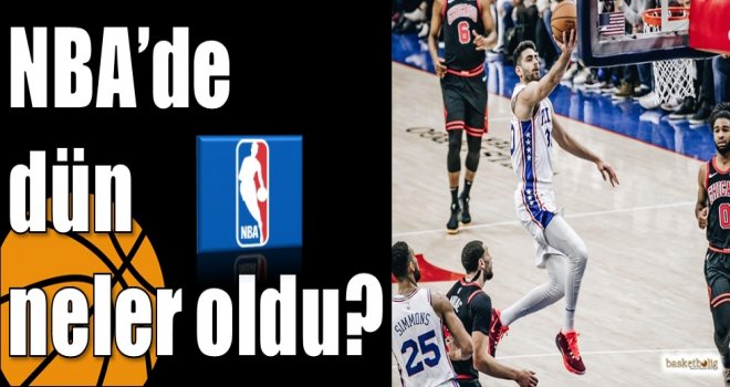 NBA'de dün neler oldu? 