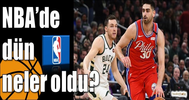 NBA'de dün neler oldu? 