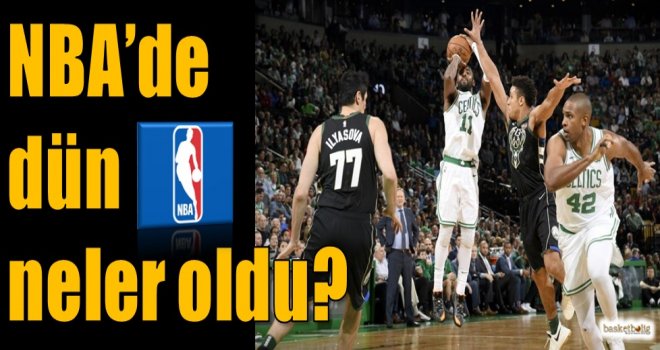 NBA'de dün neler oldu? 