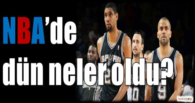 NBA'de dün neler oldu?