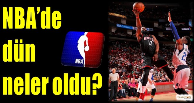 NBA'de dün neler oldu?
