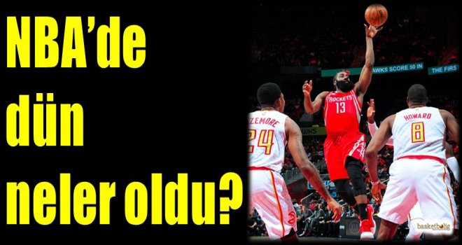 NBA'de dün neler oldu?