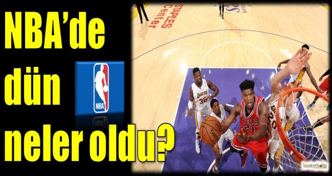 NBA'de dün neler oldu?