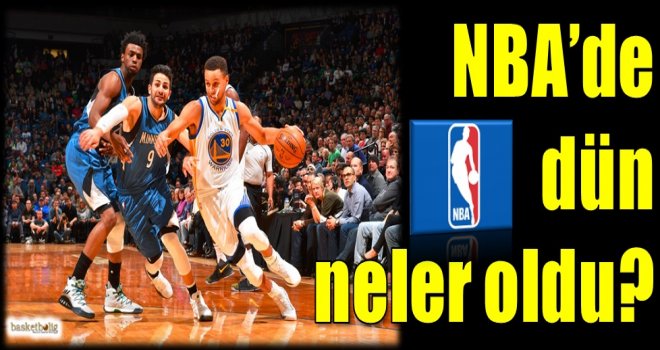 NBA'de dün neler oldu?