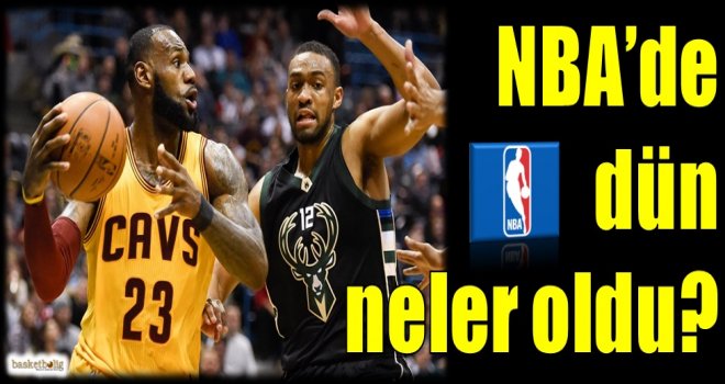 NBA'de dün neler oldu?