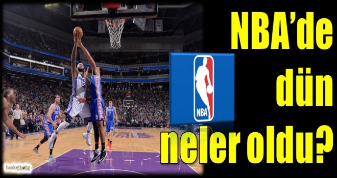 NBA'de dün neler oldu?