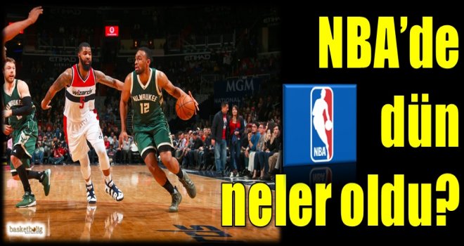NBA'de dün neler oldu?