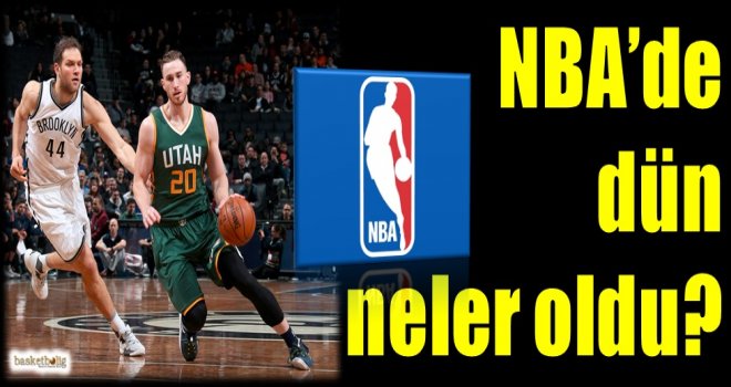 NBA'de dün neler oldu?
