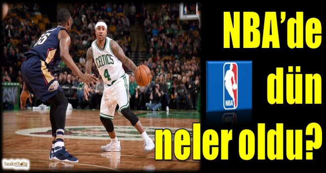 NBA'de dün neler oldu?