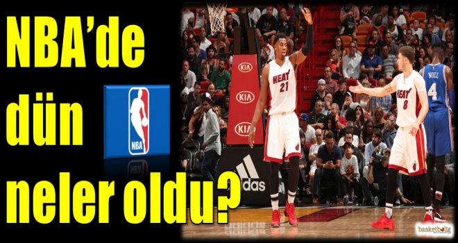 NBA'de dün neler oldu?