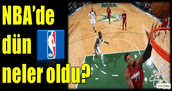 NBA'de dün neler oldu?