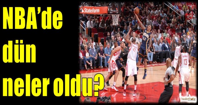 NBA'de dün neler oldu?