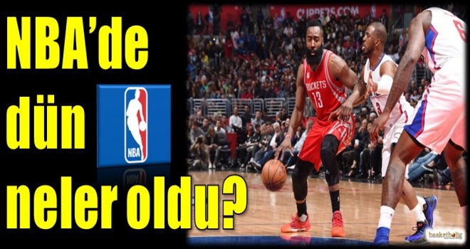 NBA'de dün neler oldu?