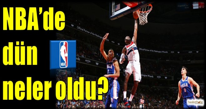 NBA'de dün neler oldu?