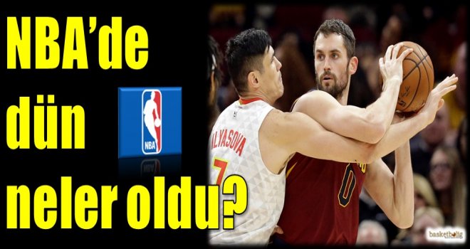 NBA'de dün neler oldu?