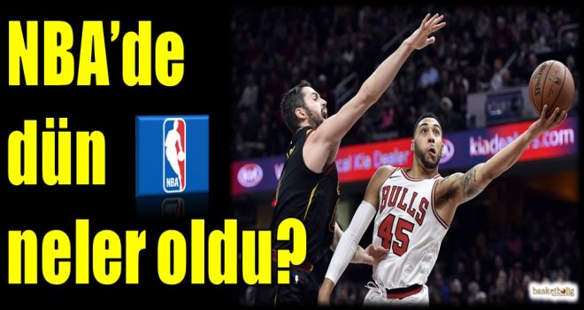 NBA'de dün neler oldu?