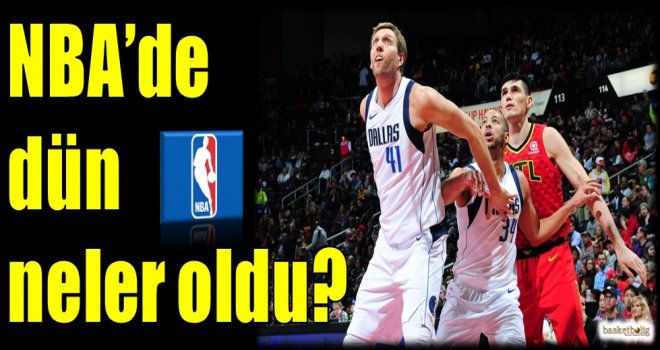 NBA'de dün neler oldu?