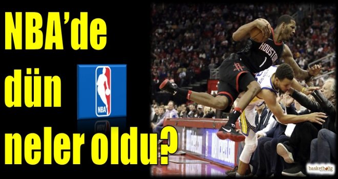 NBA'de dün neler oldu?