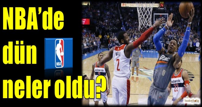 NBA'de dün neler oldu?