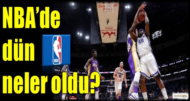 NBA'de dün neler oldu?