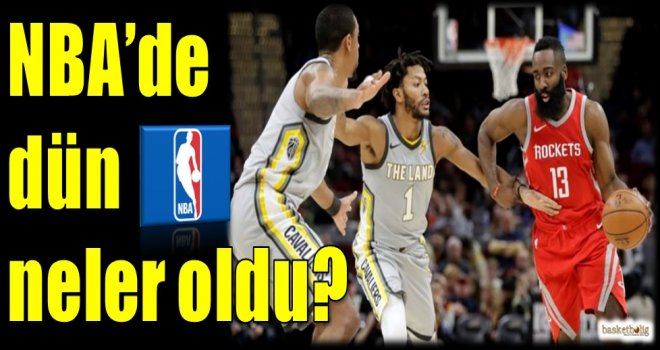 NBA'de dün neler oldu?