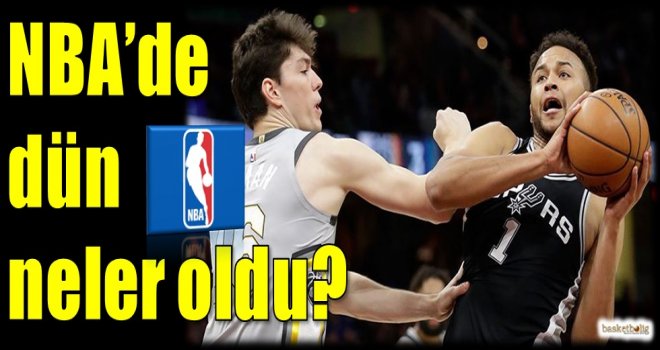 NBA'de dün neler oldu?