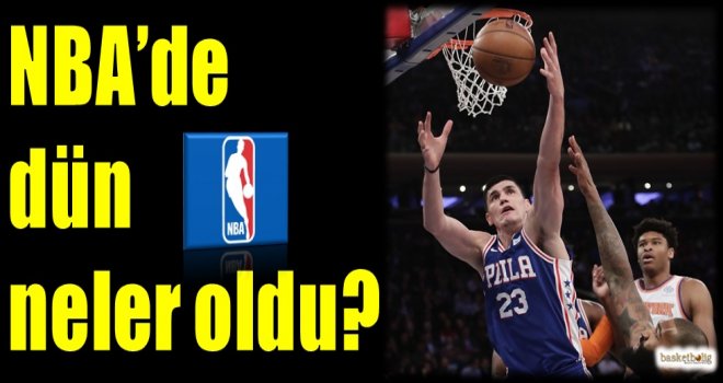 NBA'de dün neler oldu?