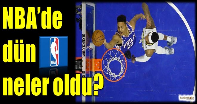 NBA'de dün neler oldu?