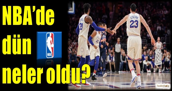 NBA'de dün neler oldu?