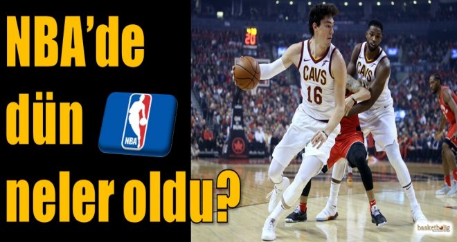 NBA'de dün neler oldu?