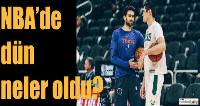NBA'de dün neler oldu?