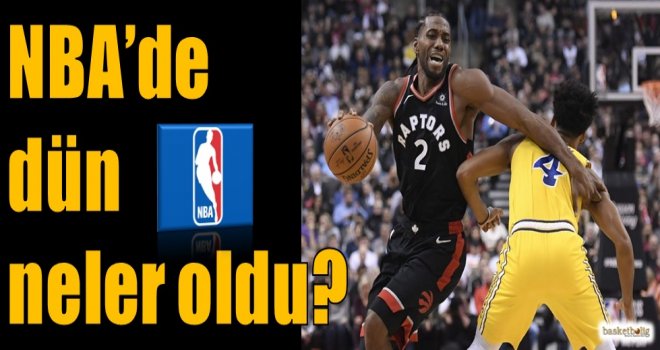 NBA'de dün neler oldu?