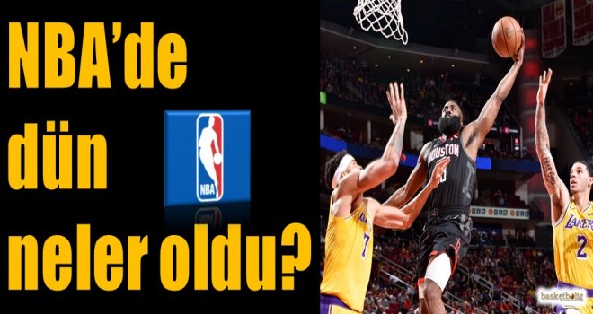 NBA'de dün neler oldu?