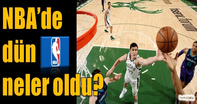 NBA'de dün neler oldu?